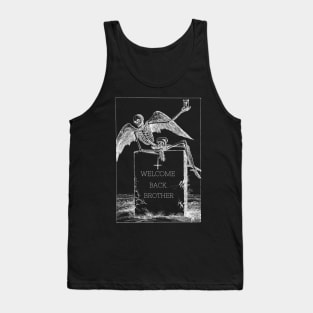 welcome back brother, welcome back brother shirt styles for your gift Tank Top